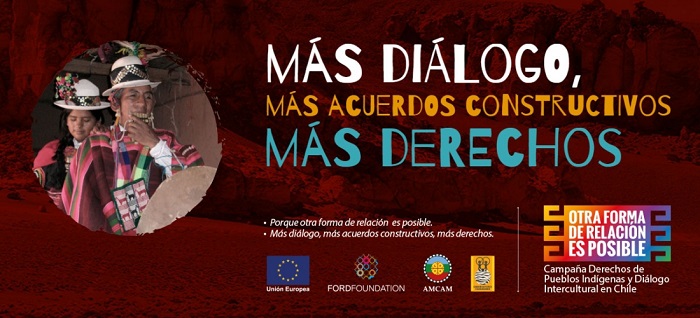  Campaña por los Derechos indígenas y el diálogo intercultural en Chile: Otra forma de relación es posible