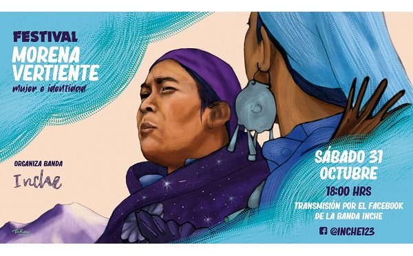  MORENA VERTIENTE – mujer e identidad, es el título del encuentro artístico-cultural autogestionado desarrollado por la banda INCHE de la ciudad de Temuco