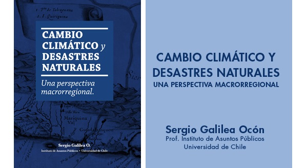 Sergio Galilea lanza libro con propuestas para enfrentar los desastres provocados por el cambio climático en Chile