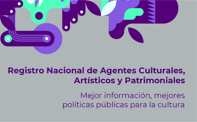  Invitación a participar del Registro Nacional de Agentes Culturales, Artísticos y Patrimoniales