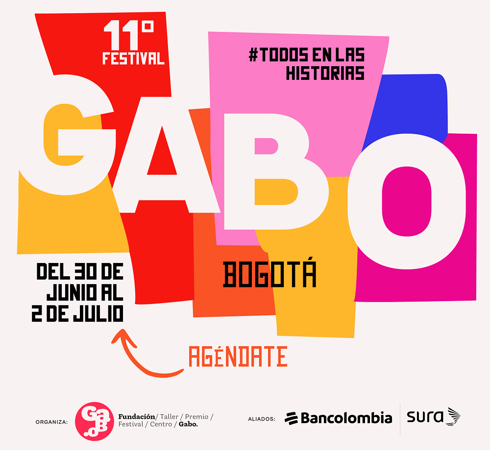  Llega la 11° edición del Festival Gabo ¡Falta muy poco para la mayor fiesta del periodismo Iberoamericano!